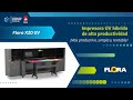 Flora X20 UV - Impresora UV Híbrida de Alta Producción - Integración de Sistemas Digitales S.A.