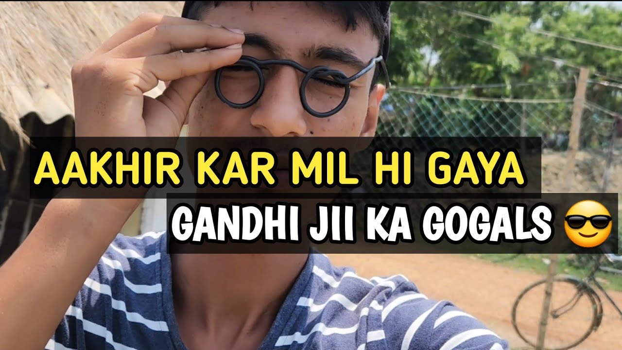 AAKHIR KAR MIL HI GAYA GANDHI JII KA GOGALS 😎 Sahebul official vlogs