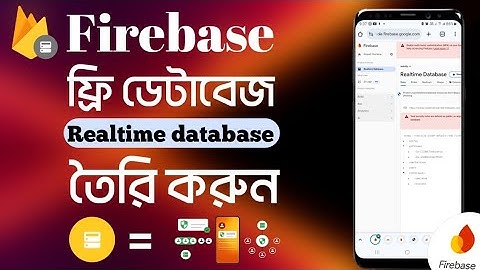 ফায়ারবেজ প্রজেক্ট কিভাবে তৈরি করবেন | Firebase Realtime Database Setup বাংলা টিউটোরিয়াল