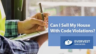 Can I Sell My House With Code Violations?