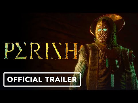 Perish - Official Launch Trailer