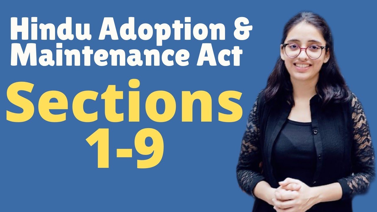 Hindu Adoption & Maintenance Act 1956 || Sections 1-9