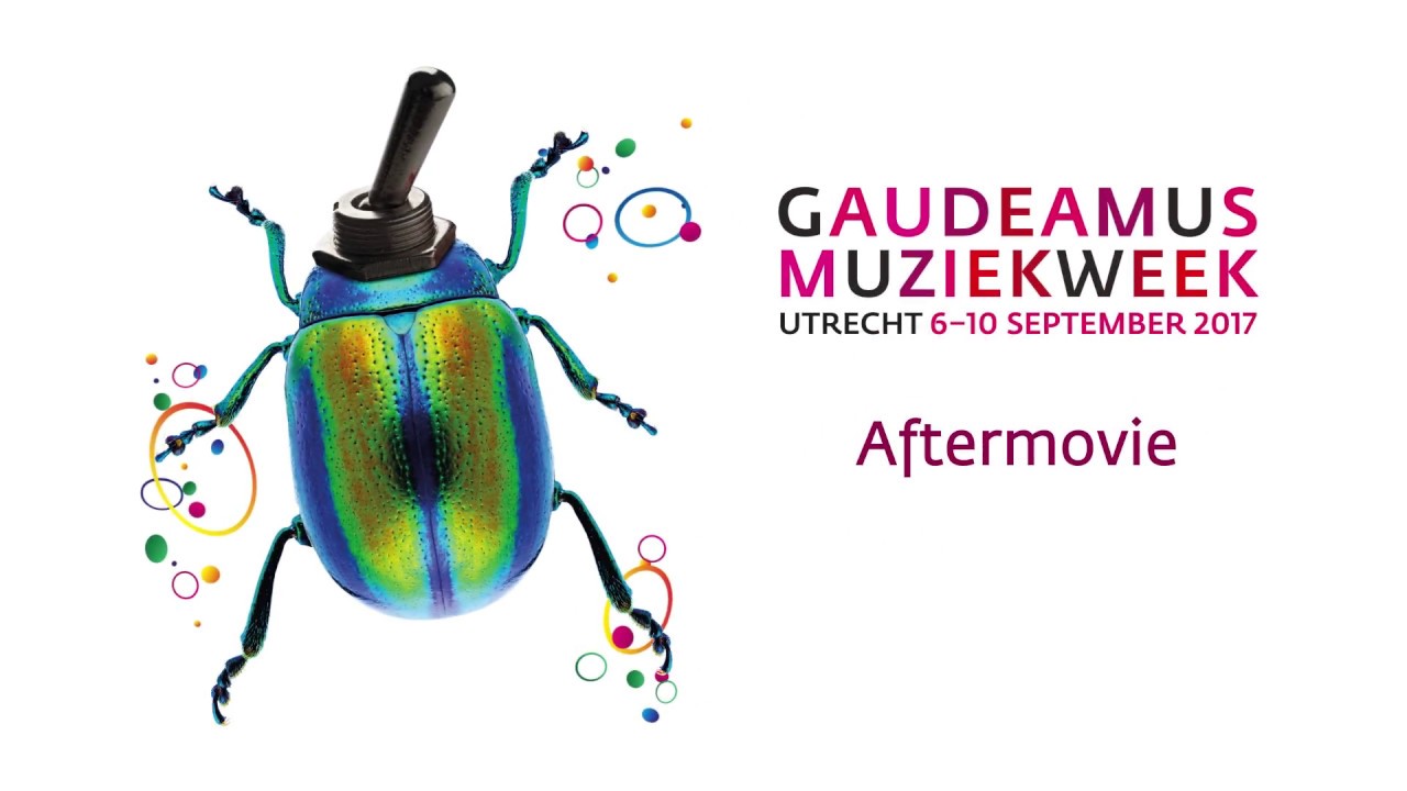 Aftermovie Gaudeamus Muziekweek 2017