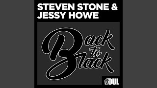 Back to Black (Radio Short Mix) - Steven Stone, Jessy Howe