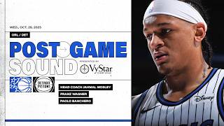 Postgame Sound Orlando Magic Vs. Detroit Pistons Coach Mose, Franz Wagner & Paolo Banchero