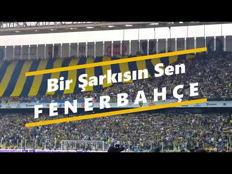 FENERBAHÇE - Bir Şarkısın Sen