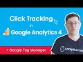 Track Clicks with Google Analytics 4 and Google Tag Manager