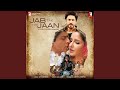 Jab Tak Hai Jaan - Mashup