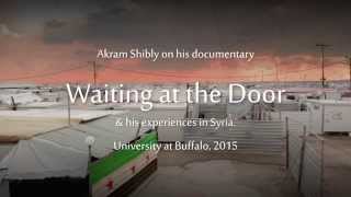 Akram Shibly On Waiting At The Door And Life As A Syrian American