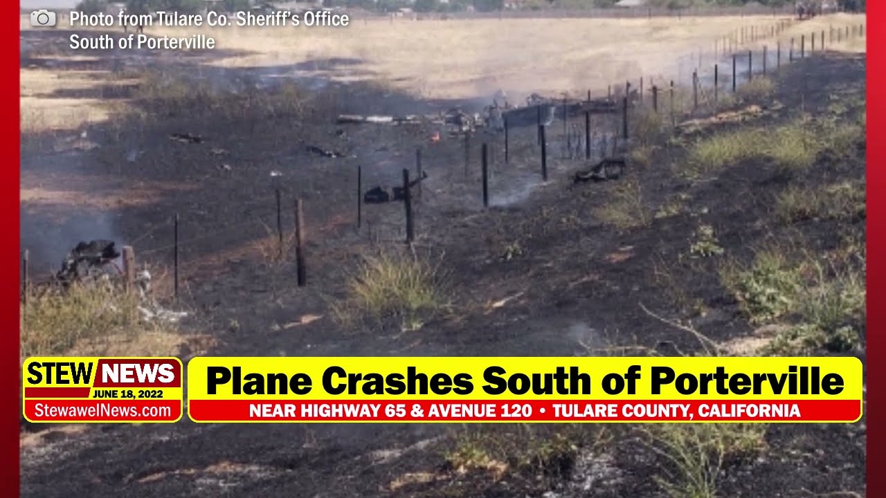 Plane crashes near Porterville, California (20220618) YouTube