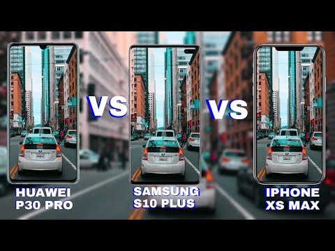 Huawei P30 Pro vs Samsung Galaxy S10 Plus vs iPhone XS Max Camera Test Comparison