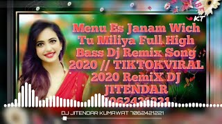 Menu es janam wich tu miliya full high bass dj remix song 2020 //
tiktokviral jitenda