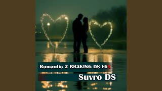 Romantic 2 BRAKING DS FliX