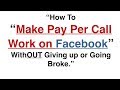 How to Make Pay Per Call Work on Facebook