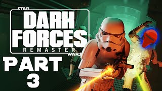 Dark Forces Remaster (Part 3) (3/29/24)