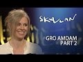 Gro Amdam Interview | Part 2 | SVT/NRK/Skavlan