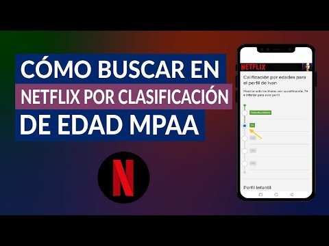 Cómo Buscar en Netflix por Clasificación de Edad MPAA Fácilmente