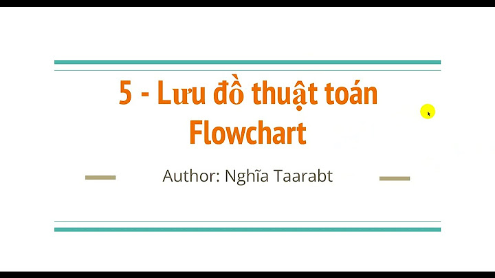 Huong dan ve luu đồ thuật toán với n 0 năm 2024