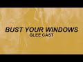 Glee - Bust Your Windows (Lyrics) | i bust the windows out your car | Tiktok