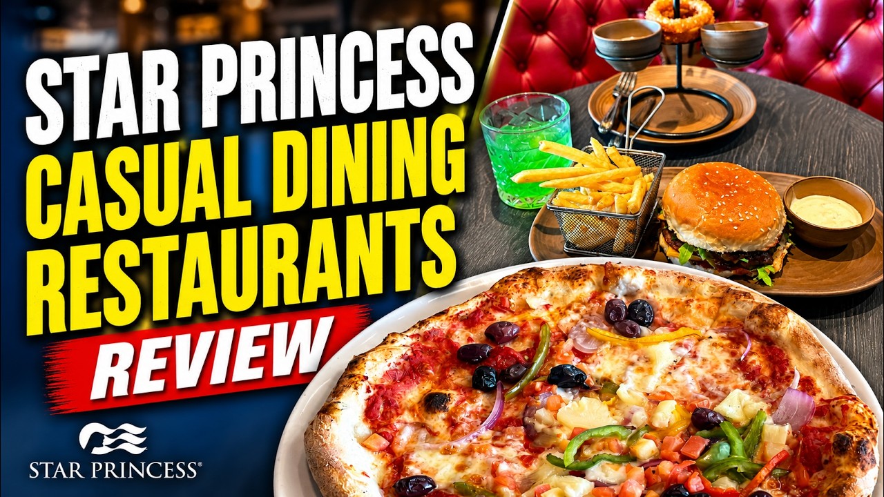 Were The Casual Dining Restaurants Onboard Star Princess Any Good?
