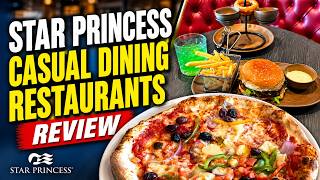 Were The Casual Dining Restaurants Onboard Star Princess Any Good?
