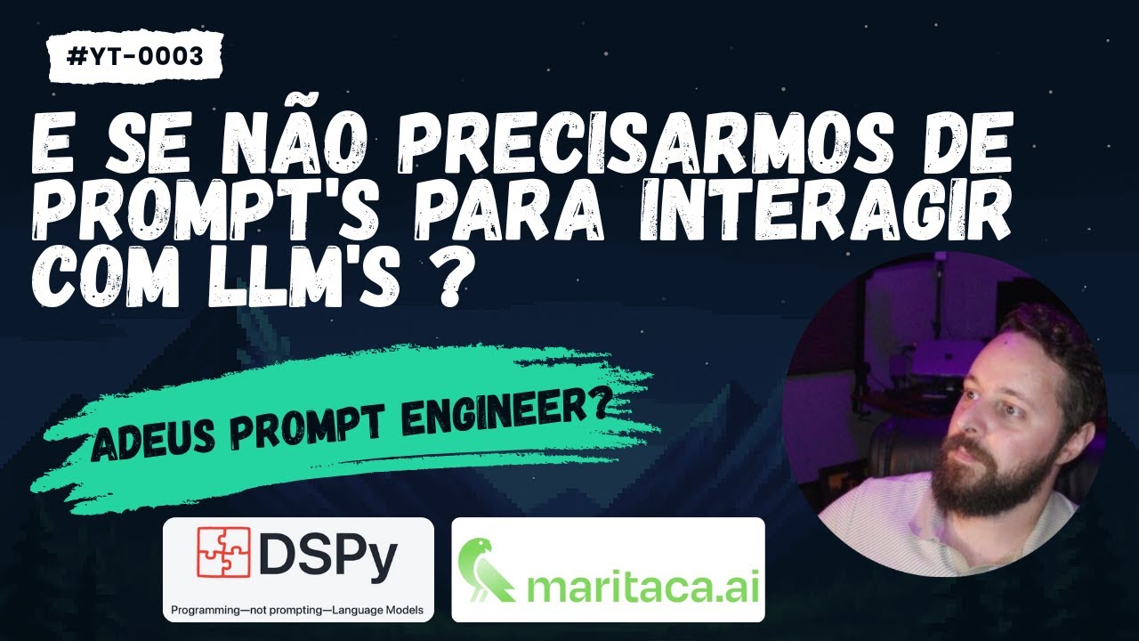 DSPy - O fim dos prompts no desenvolvimento com LLM's?