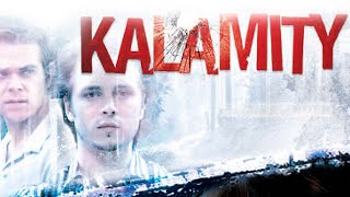 Kalamity Full Movie Crime Thriller