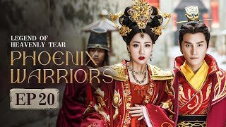 MultiSub】EP20🔥Legend of Heavenly Tear: Phoenix Warriors🔥The