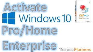 How to Activate Windows 10 Pro/Home/Enterprise using KMSpico 10 activator
