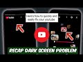 إصلاح مشكلة الشاشة السوداء في YouTube Recap 2025 عدم ظهور الشرائح الفارغة في YouTube Recap 2025