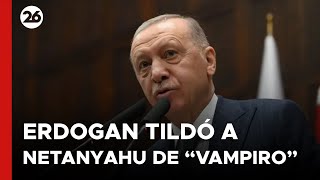 TURQUÍA  | Erdogan tildó a Netanyahu de \