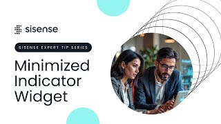Sisense Expert Series- Minimized Indicator Widget