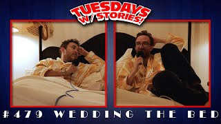 Tuesdays With Stories w/ Mark Normand & Joe List #479 Wedding the Bed