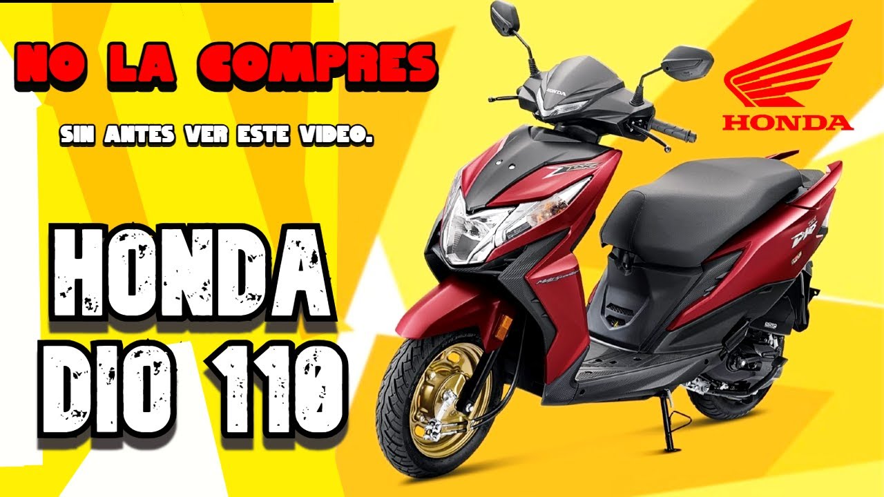 HONDA DIO 110 / TIENES QUE VER ESTE VIDEO ANTES DE COMPRARLA😮😨 REVIEW COMPLETO. YouTube