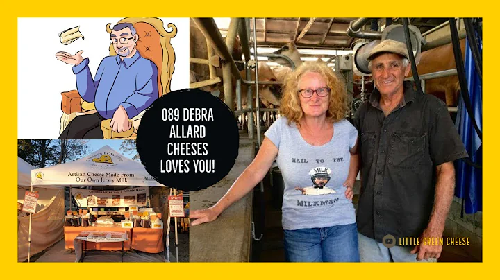 Episode 089 - Interview with Debra Allard Cheeses ...