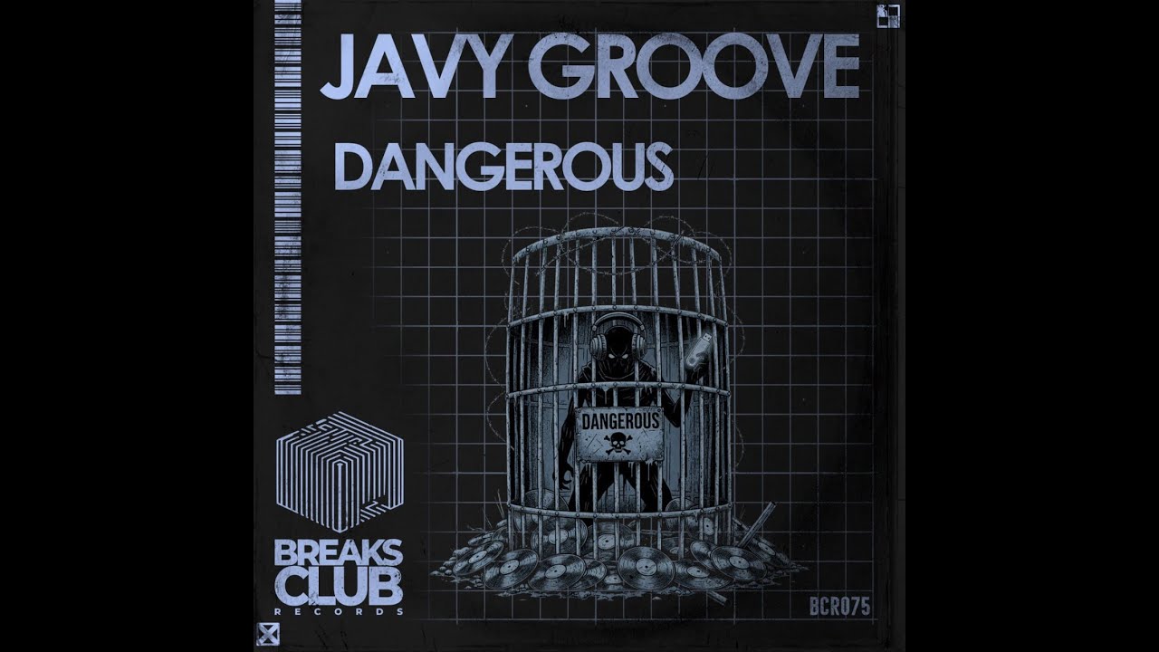 Watch Javy Groove - Dangerous on YouTube Watch Javy Groove - Dangerous on YouTube