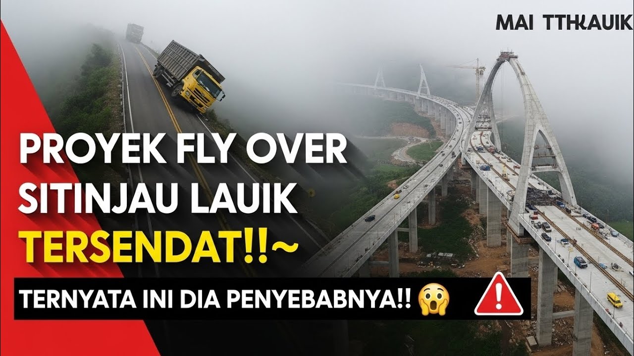TERUNGKAP‼️ Proyek Fly Over Sitinjau Lauik Masih Tersendat- Kenapa Lambat Padahal Triliunan Rupiah⁉️