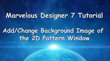 Marvelous Designer 7 Feature Tutorial: Change Background Image (2D Pattern Window)