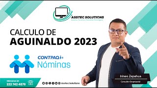 Calculo de aguinaldo en CONTPAQI nominas 2023