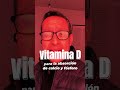 Vitamina D, ¿Cómo obtenerla gratis?