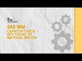SAP WM | Capacity Check – Key Figure of Material Master