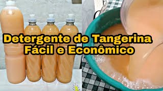 DETERGENTE DE TANGERINA FÁCIL, ECONÔMICO COM base caseira
