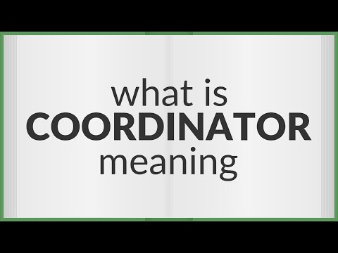 Wideo: Jaka jest definicja koordynatora?