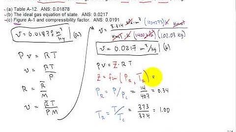 me3293 calc v for R134a using table, ideal gas eqn, compressibility factor