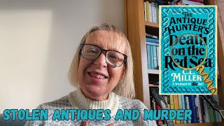 The Antique Hunters - Death on the Red Sea by CL Miller - antiques, murder, and a good time