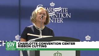 Charlotte Convention Center Ribbon Cutting - October 21, 2021