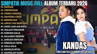 Download lagu KANDAS - PERTEMIAN _ SIMPATIK MUSIC FULL ALBUM TERBARU IRWAN KRISDIYANTO & FIRA CANTIKA TERBARU 2026