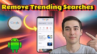 How to Delete Trending Searches on Android - Detailed Tutorial screenshot 2