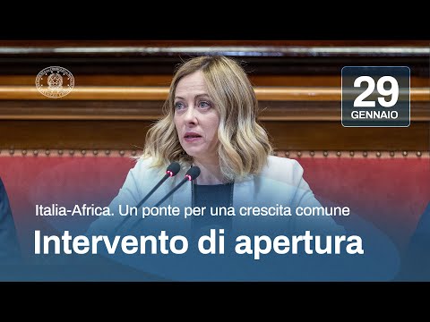 “Italia-Africa. Un ponte per una crescita comune”: l'intervento di apertura del Presidente Meloni