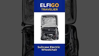 ELFIGO Travelier Suitcase Electric Wheelchair #shorts